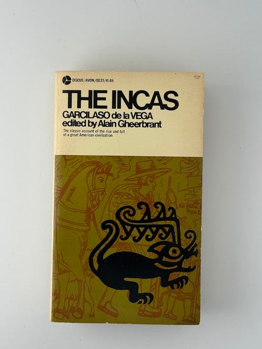 The Incas by Garcilaso de la Vega edited by Alain Gheerbrant