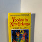 Voodoo in New Orleans by Robert Tallant