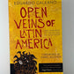 Open Veins of Latin America by Eduardo Galeano