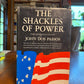 The Shackles of Power by John Dos Passos