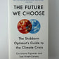 The Future We Choose by Christiana Figueres and Tom Rivett-Carnac