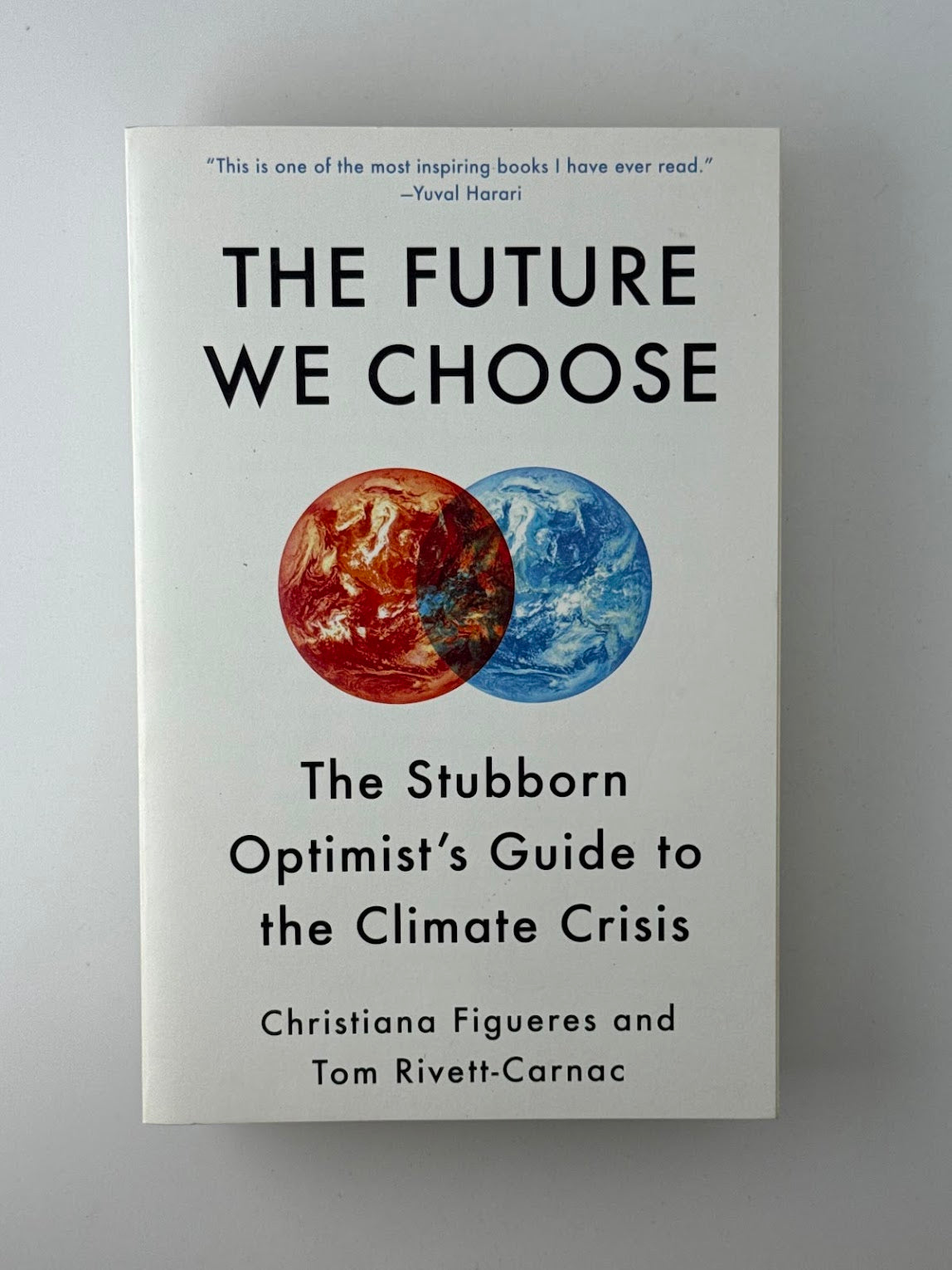 The Future We Choose by Christiana Figueres and Tom Rivett-Carnac
