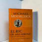 Elric of Melnibone and Other Stories by Michael Moorcock