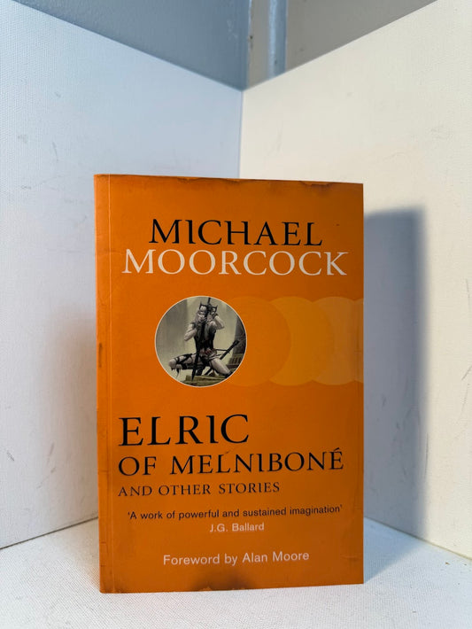 Elric of Melnibone and Other Stories by Michael Moorcock