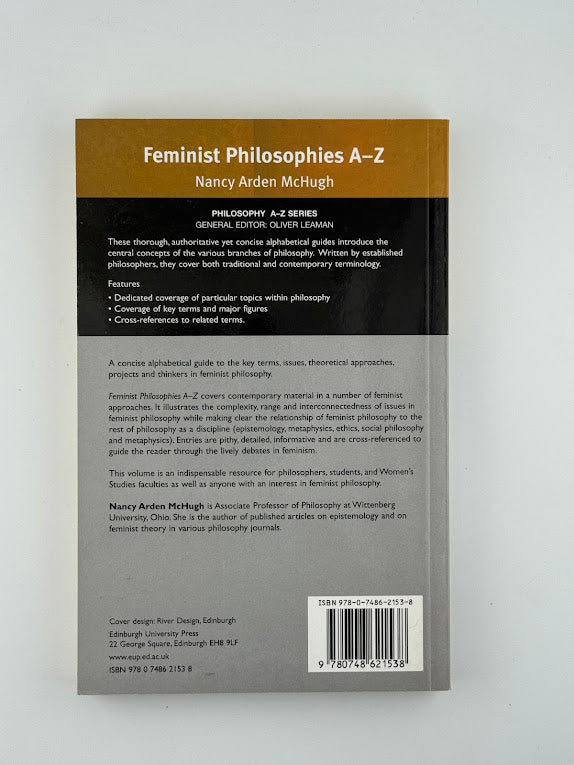 Feminist Philosophies A-Z by Nancy Arden McHugh