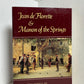 Jean de Florette & Manon of the Springs by Marcel Pagnol