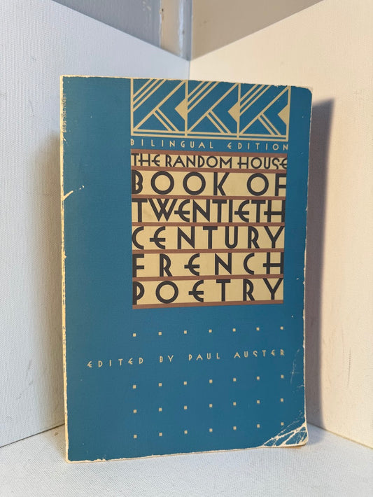 The Random House Book of Twentieth Century French Poetry edited by Paul Auster