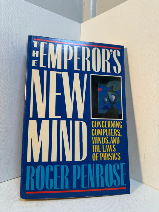 The Emperor's New Mind by Roger Penrose