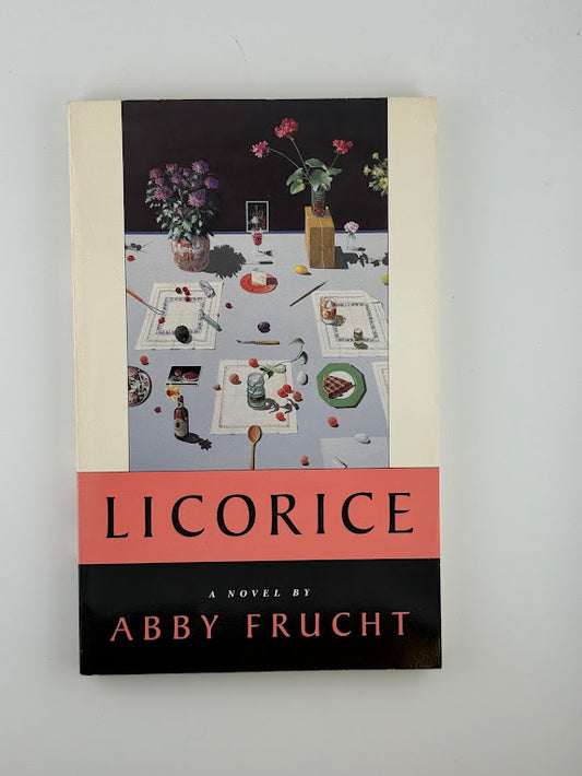 Licorice by Abby Frucht