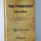 The Possessed by Fyodor Dostoevsky
