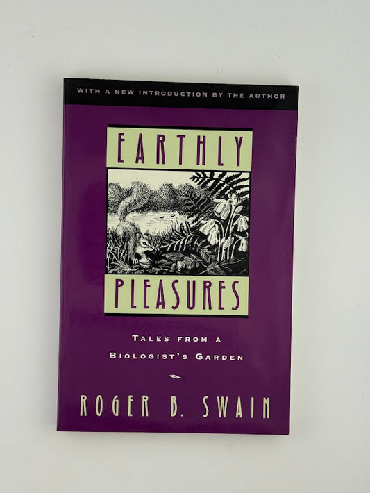Earthly Pleasures by Roger B. Swain