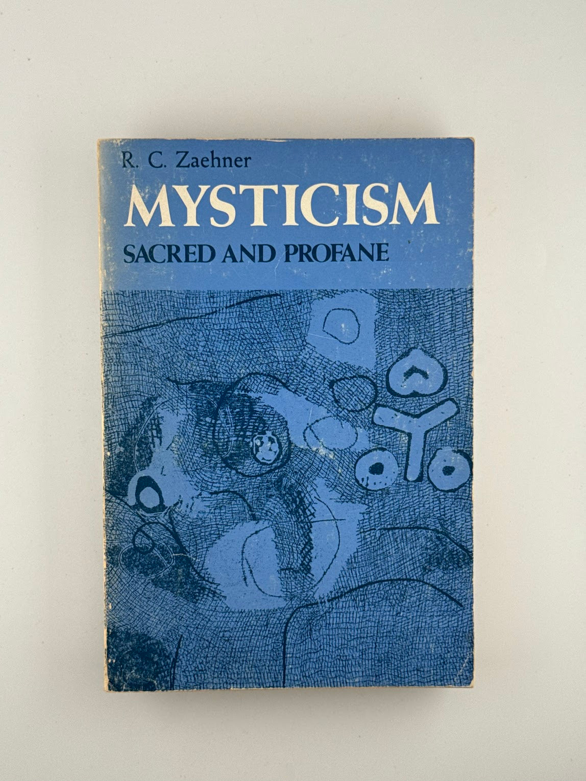Mysticism Sacred and Profane by R.C. Zaehner