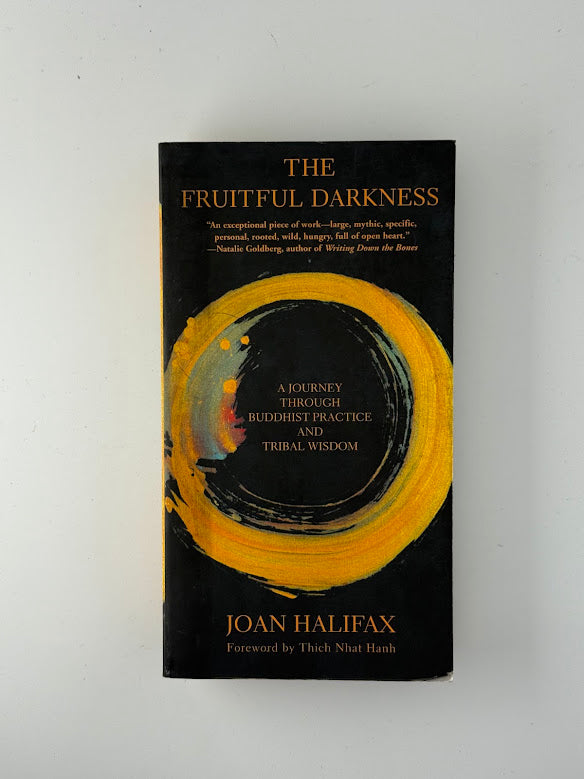 The Fruitful Darkness by Joan Halifax