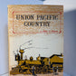 Union Pacific Country by Robert G. Athearn