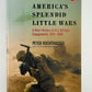 America's Splendid Little Wars by Peter Huchthausen