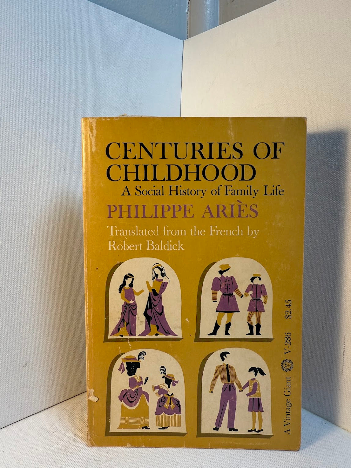 Centuries of Childhood - A Social History of Family Life by Philippe Aries
