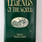 Legends of the World edited by Richard Cavendish