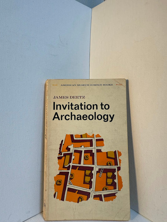 Invitation to Archeology by James Deetz
