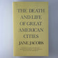The Death and Life of Great American Cities by Jane Jacobs
