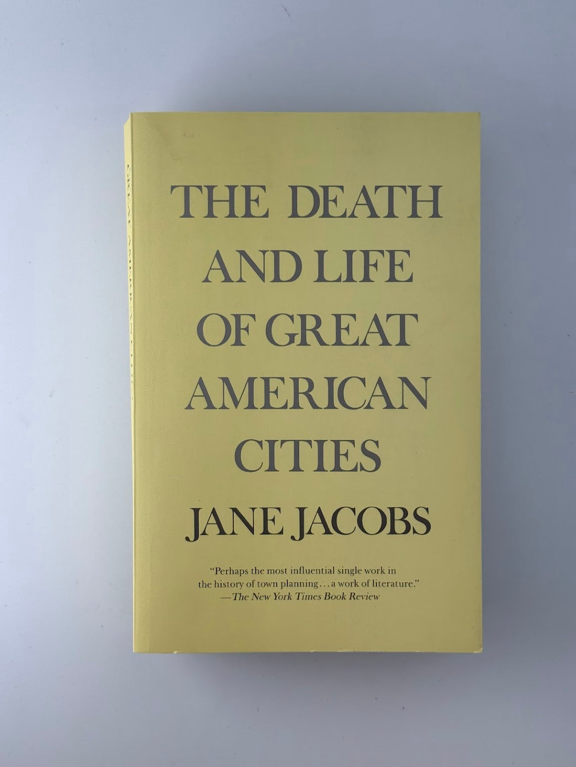 The Death and Life of Great American Cities by Jane Jacobs