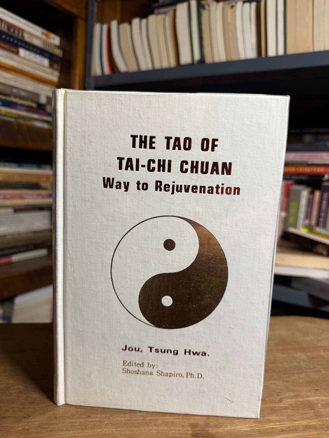 The Tao of Tai-Chi Chuan - Way to Rejuvenation by Jou, Tsung Hwa