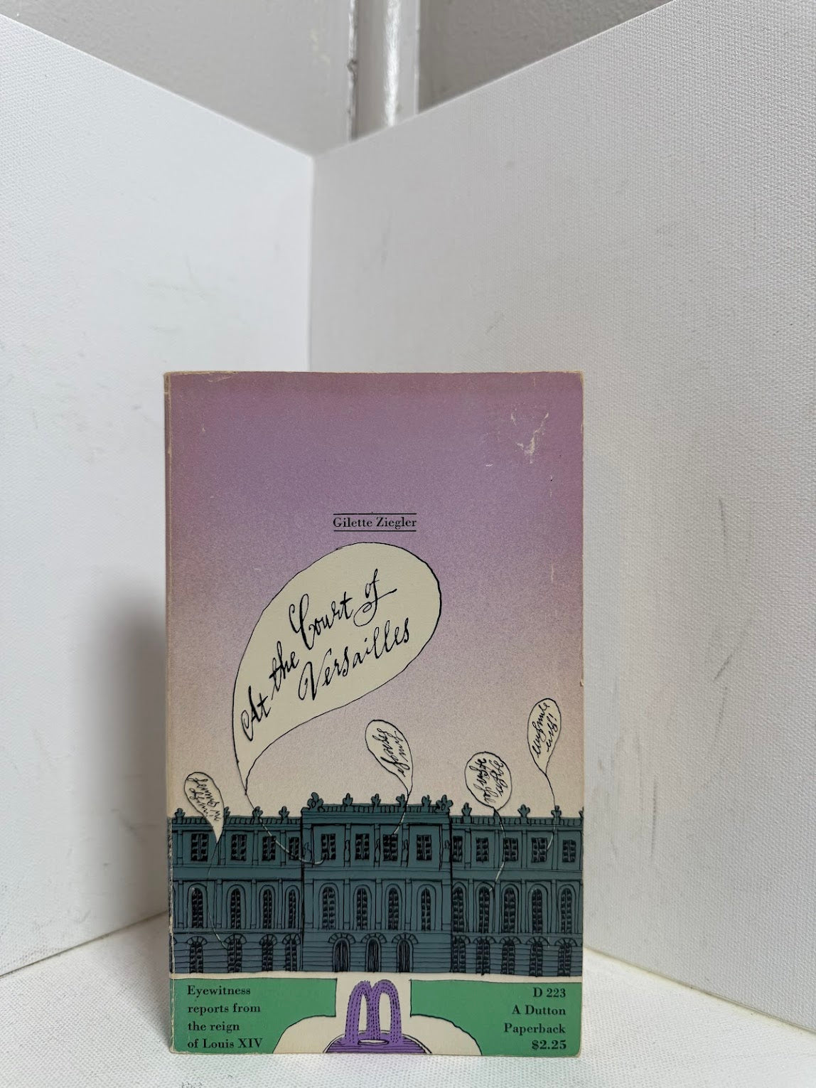 At the Court of Versailles translated by Gilette Ziegler