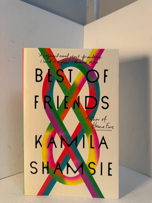 Best of Friends by Kamila Shamsie
