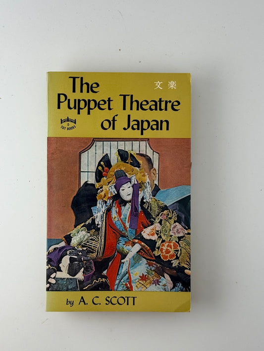 The Puppet Theatre of Japan by A.C. Scott