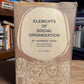 Elements of Social Organization by Raymond Firth