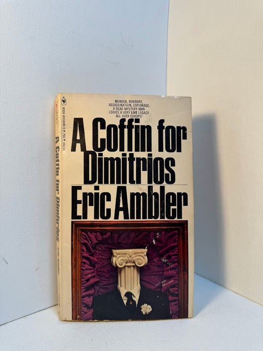 A Coffin for Dimitiros by Eric Ambler