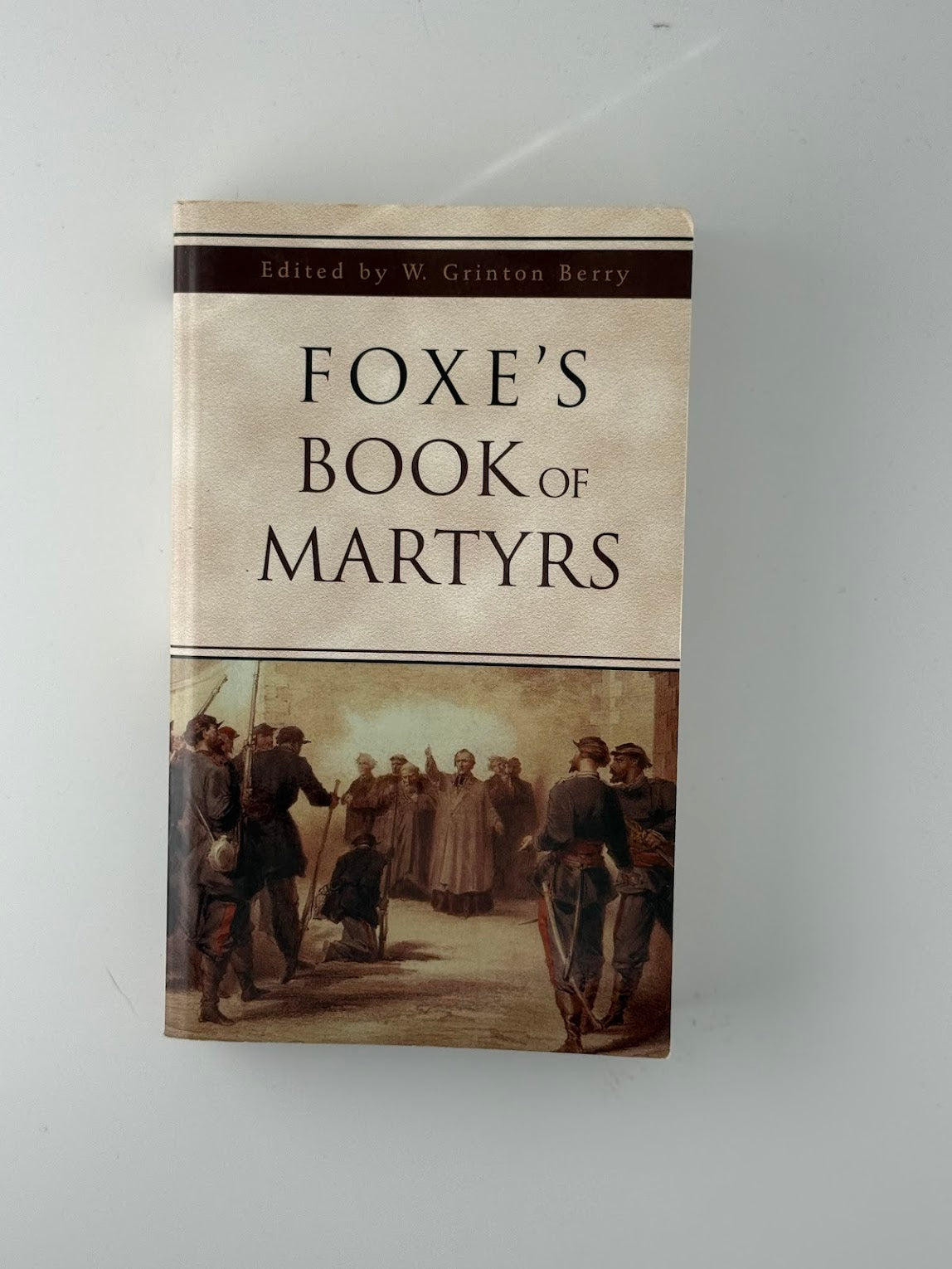 Foxe's Book of Martyrs