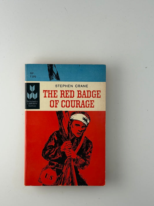 The Red Badge of Courage by Stephen Crane