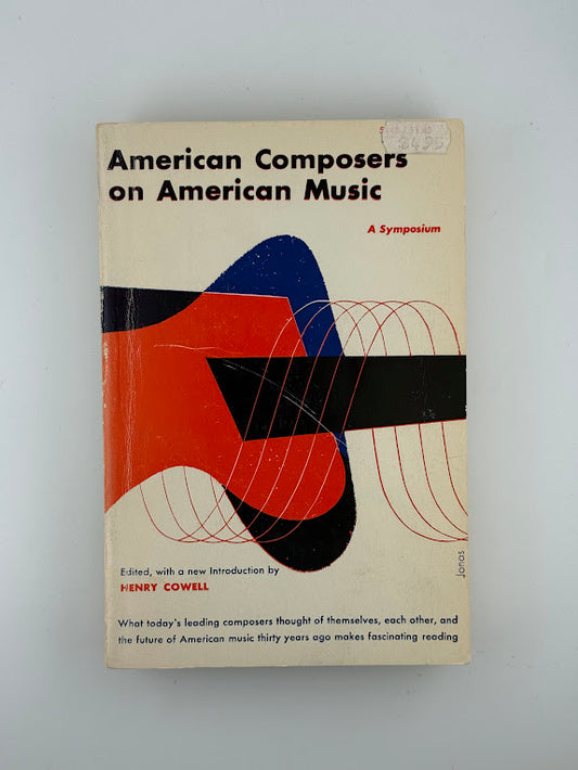 American Composers on American Music edited by Henry Cowell