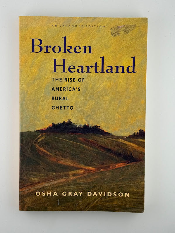Broken Heartland - The Rise of America's Rural Ghetto by Osha Gray Davidson