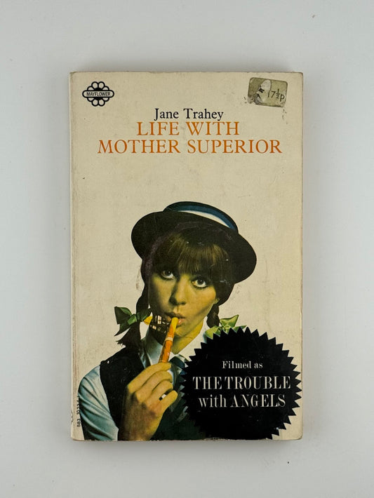 Life With Mother Superior by Jane Trahey