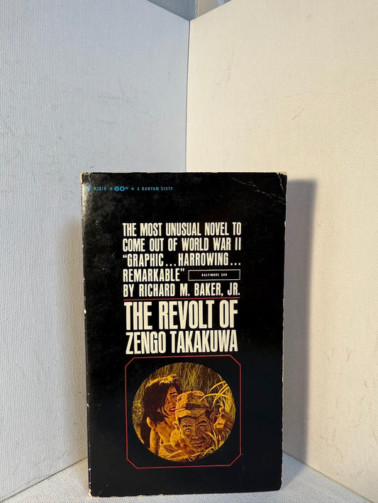 The Revolt of Zengo Takakuwa by Richard M. Baker Jr