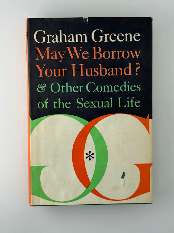 May We Borrow Your Husband? by Graham Greene