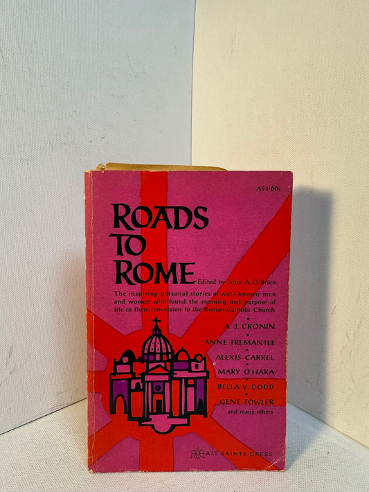 Roads to Rome edited by John A. O'Brien