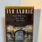 The Bridge on the Drina by Ivo Andric