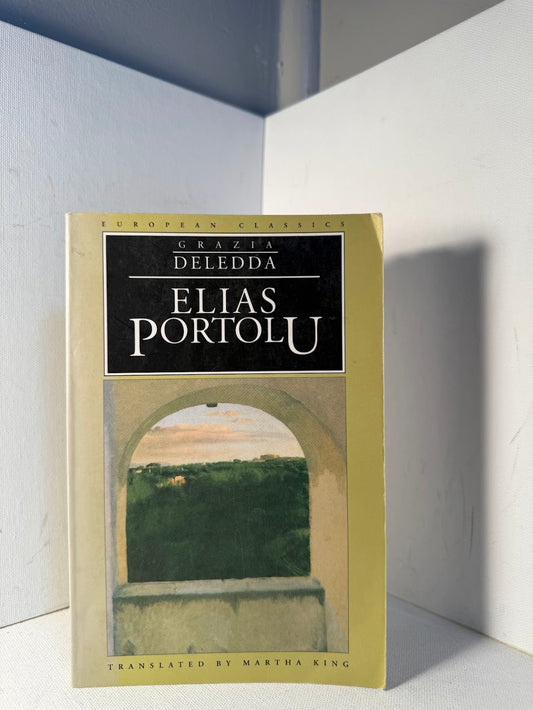 Elias Portolu by Grazia Deledda