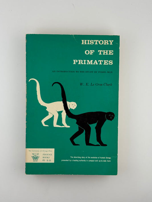History of the Primates by W.E. Le Gros Clark