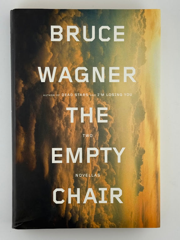 The Empty Chair by Bruce Wagner