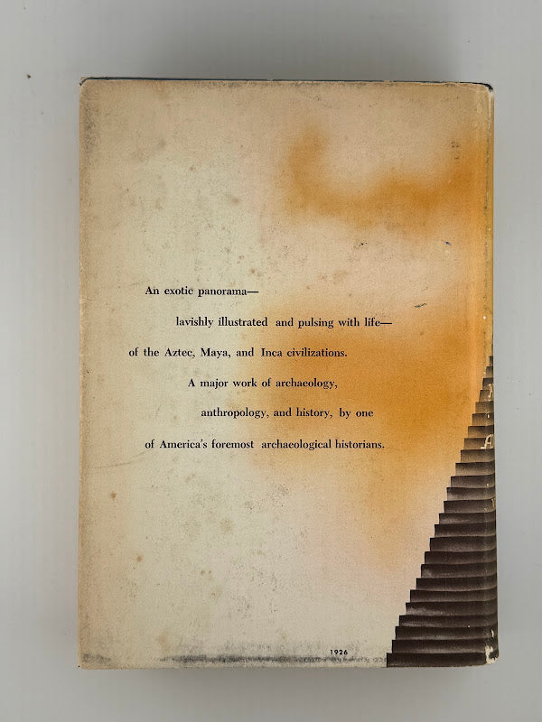 The Ancient Sun Kingdoms of the Americas by Victor W. von Hagen
