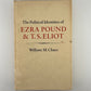The Political Identities of Ezra Pound & T.S. Eliot by William M. Chace