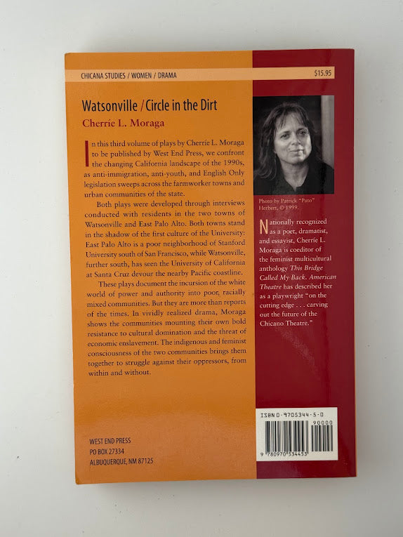 Watsonville/Circle in the Dirt by Cherrie L. Moraga