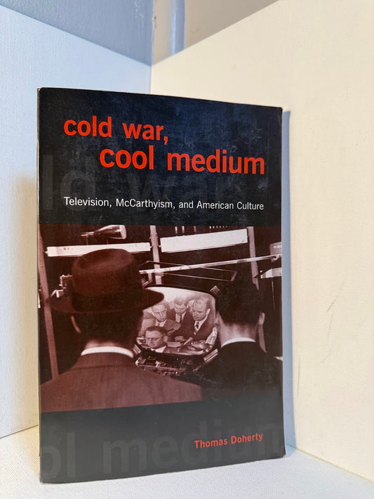 Cold War, Cool Medium by Thomas Doherty