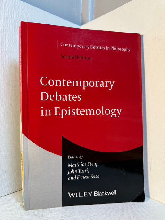 Contemporary Debates in Epistemology edited by Steup, Turri, Sosa