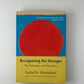 Recognizing the Stranger by Isabella Hammad