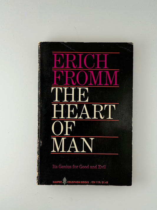 The Heart of Man by Erich Fromm