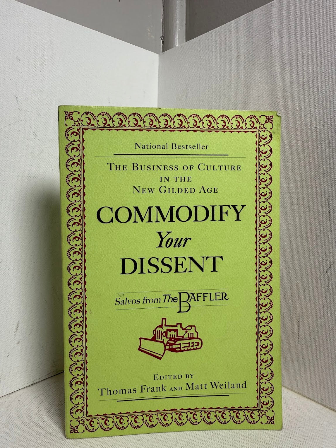 Commodify Your Dissent edited by Thomas Frank and Matt Weiland